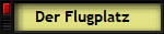 Der Flugplatz